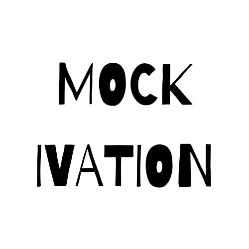 MOCKIVATION